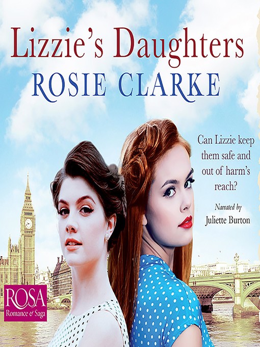 Title details for Lizzie's Daughters by Rosie Clarke - Available